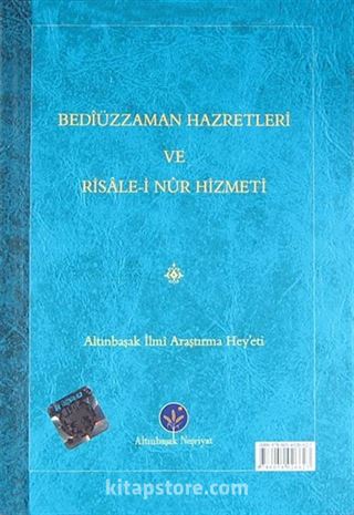 Bediüzzaman Hazretleri ve Risale-i Nur Hizmeti (Mukayeseli)