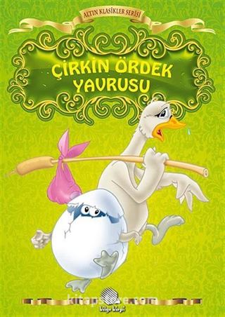 Çirkin Ördek Yavrusu / Altın Klasikler Serisi