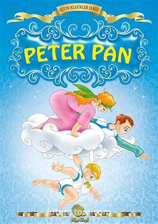 Peter Pan / Altın Klasikler Serisi