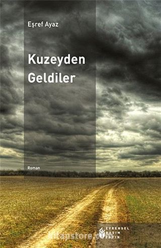 Kuzeyden Geldiler