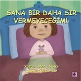 Sana Bir Daha Sır Vermeyeceğim!