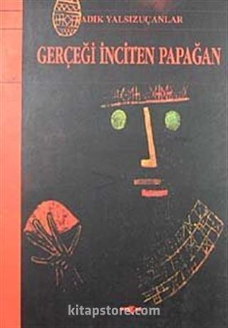 Gerçeği İnciten Papağan