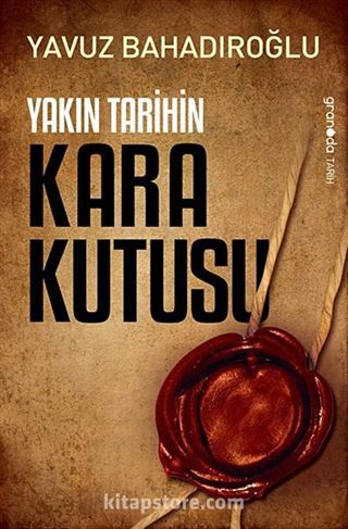 Yakın Tarihin Kara Kutusu