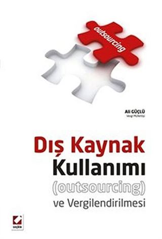 Dış Kaynak Kullanımı (Outsourcing) ve Vergilendirilmesi