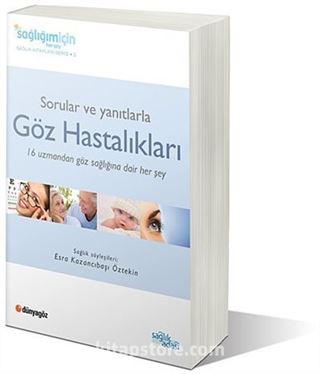 Sorular ve Yanıtlarla Göz Hastalıkları