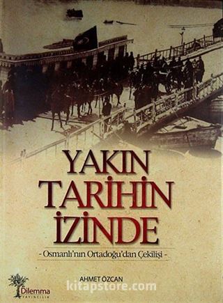 Yakın Tarihin İzinde