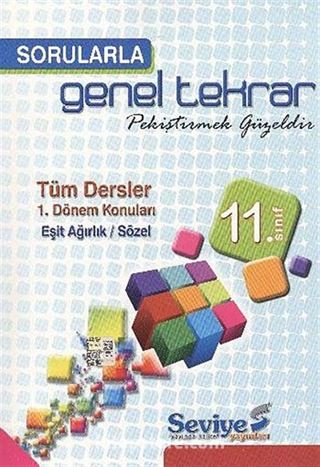 11. Sınıf Sorularla Genel Tekrar / Tüm Dersler-1 Dönem Konuları Eğit Ağırlık-Sözel