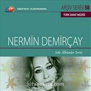 TRT Arşiv Serisi 58 / Nermin Demirçay - Solo Albümler Serisi