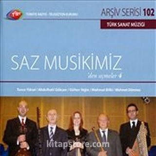 TRT Arşiv Serisi 102 / Saz Musikimiz'den Seçmeler 4