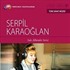 TRT Arşiv Serisi 91 / Serpil Karaoğlan - Solo Albümler Serisi