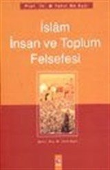 İslam İnsan ve Toplum Felsefesi