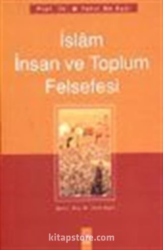 İslam İnsan ve Toplum Felsefesi