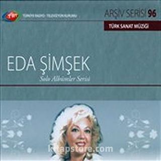 TRT Arşiv Serisi 96 / Eda Şimşek - Solo Albümler Serisi