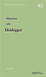 Mimarlar İçin Heidegger