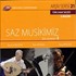 TRT Arşiv Serisi 21 / Saz Musikimiz'den Seçmeler -2