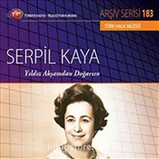 TRT Arşiv Servisi 183 / Serpil Kaya - Yıldız Akşamdan Doğarsın