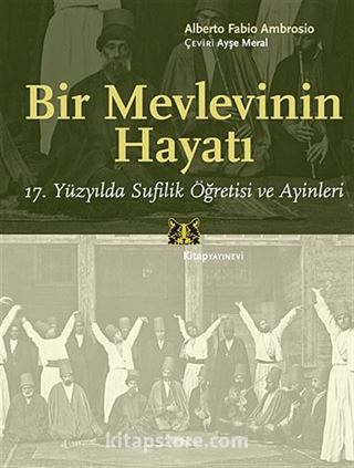 Bir Mevlevinin Hayatı