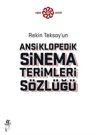 Rekin Teksoy'un Ansiklopedik Sinema Terimleri Sözlüğü