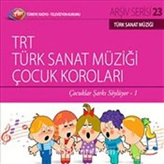 TRT Arşiv Serisi 23 / TRT Türk Sanat Müziği Çocuk Koroları - Çocuklar Şarkı Söylüyor 1