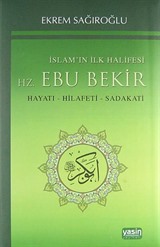 İslamın İlk Halifesi Hz. Ebubekir