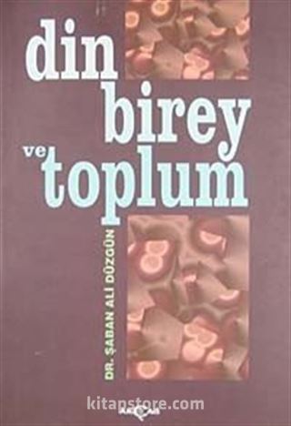 Din Birey ve Toplum