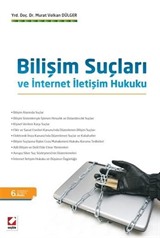 Bilişim Suçları ve İnternet İletişim Hukuku