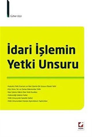 İdari İşlemin Yetki Unsuru