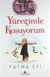 Yüreğimle Koşuyorum