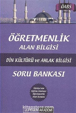 2013 Öğretmenlik Alan Bilgisi Din Kültürü ve Ahlak Bilgisi Soru Bankası