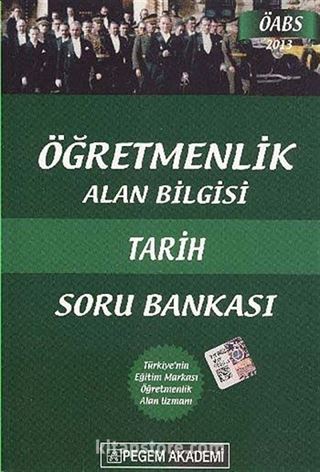 2013 Öğretmenlik Alan Bilgisi Tarihi Soru Bankası