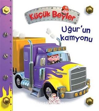 Uğur'un Kamyonu / Küçük Beyler