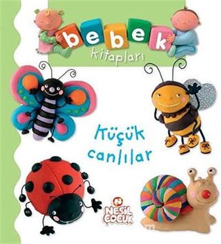 Küçük Canlılar / Bebek Kitapları