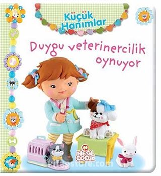 Duygu Veterinercilik Oynuyor / Küçük Hanımlar