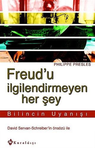 Freud'u İlgilendirmeyen Her Şey