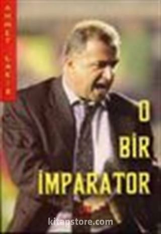 O Bir İmparator