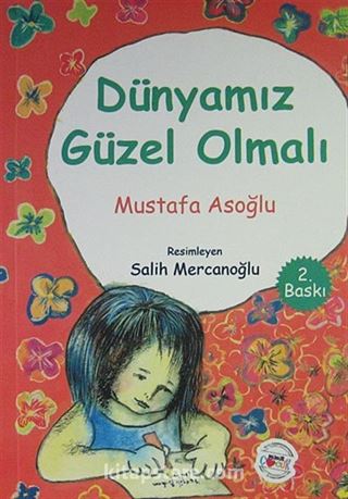 Dünyamız Güzel Olmalı