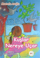 Kuşlar Nereye Uçar