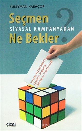 Seçmen Siyasal Kampanyadan Ne Bekler