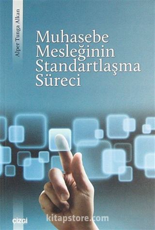 Muhasebe Mesleğinin Standartlaşma Süreci