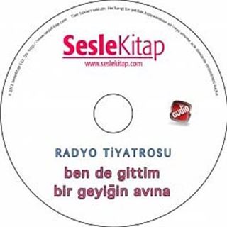 Ben de Gittim Bir Geyiğin Avına