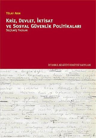 Kriz, Devlet, İktisat ve Sosyal Güvenlik Politikaları