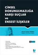 Cinsel Dokunulmazlığa Karşı Suçlar ve Ensest İlişkiler