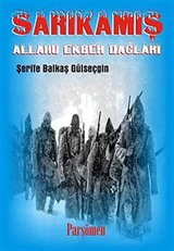 Sarıkamış: Allahu Ekber Dağları