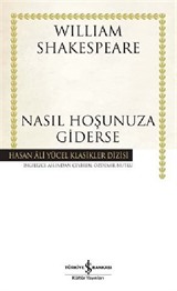 Nasıl Hoşunuza Giderse (Ciltli)