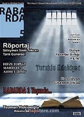 Rabarda Sanat ve Edebiyat Dergisi Sayı:5 Mayıs-Haziran-Temmuz 2012