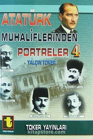 Atatürk Muhaliflerinden Portreler 4