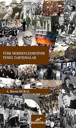 Türk Modernleşmesinde Temel Tartışmalar