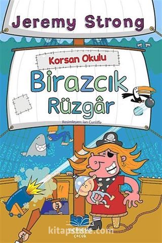 Korsan Okulu / Birazcık Rüzgar