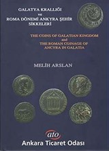 Galatya Krallığı ve Roma Dönemi Ankyra Şehir Sikkeleri