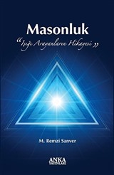 Masonluk 'Işığı Arayanların Hikayesi'